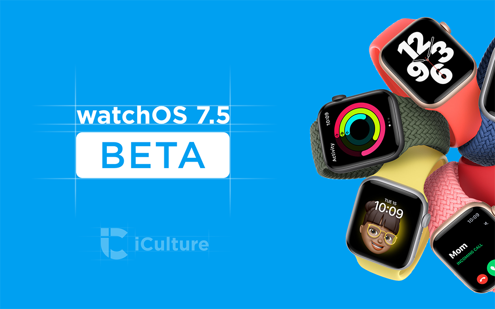 WatchOS 7.5 Beta for Apple Watch